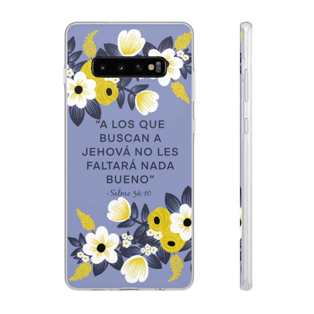 Those Seeking Jehovah Will Lack Nothing Good -Psalm 34:10 Phone Case (Spanish)