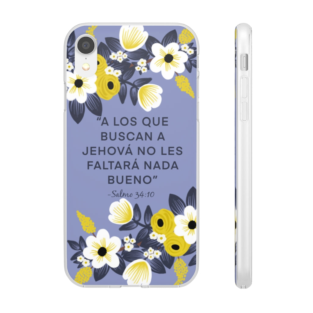 Those Seeking Jehovah Will Lack Nothing Good -Psalm 34:10 Phone Case (Spanish)