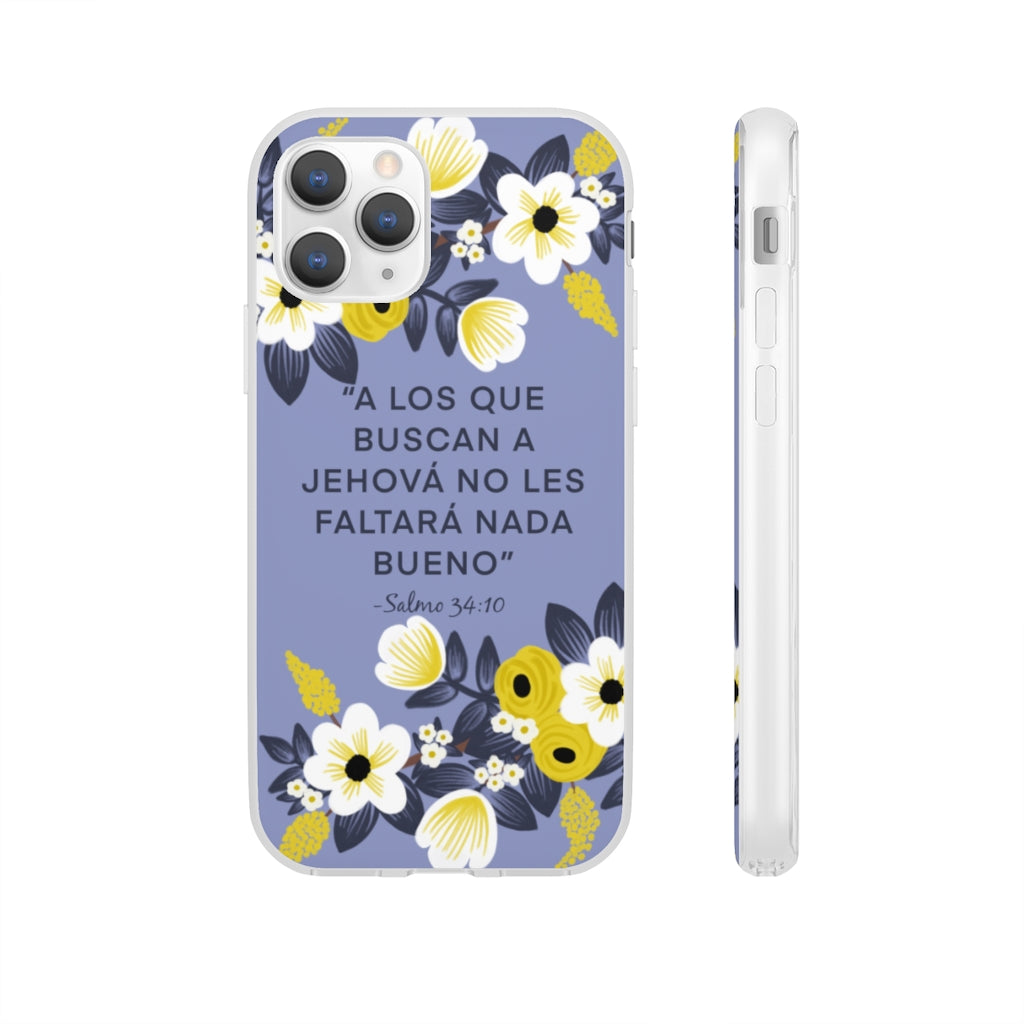 Those Seeking Jehovah Will Lack Nothing Good -Psalm 34:10 Phone Case (Spanish)