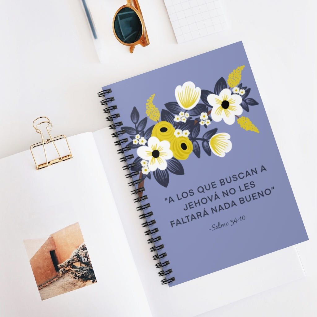 Those Seeking Jehovah Will Lack Nothing Good -Psalm 34:10 Spiral Notebook (Spanish)