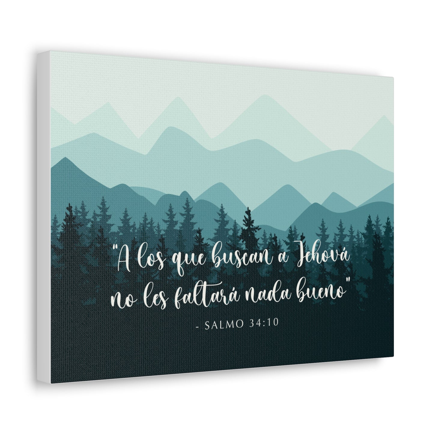 Those Seeking Jehovah Will Lack Nothing Good Psalm 34:10 Mountain Canvas (Spanish)