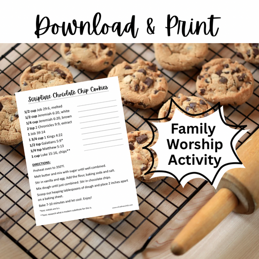 Scripture Chocolate Chip Cookies | Family Worship Activity