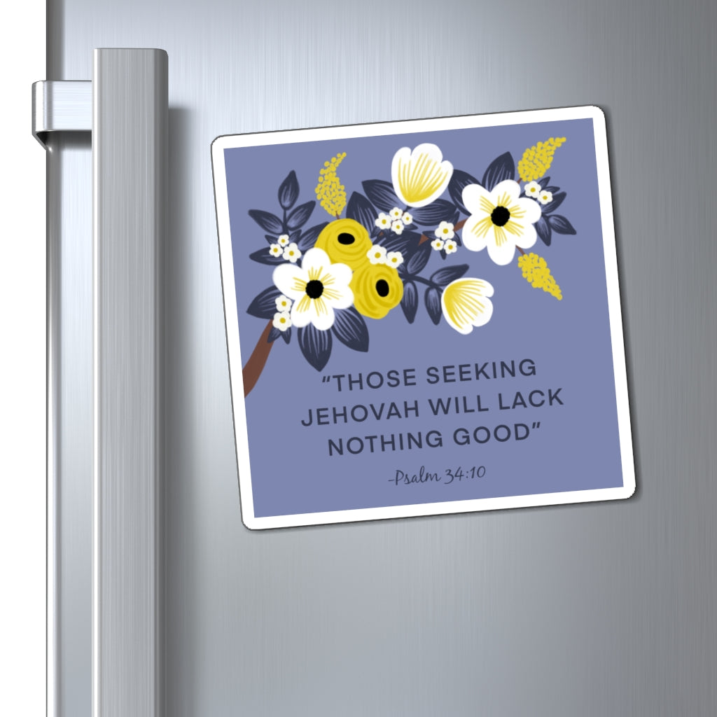 Those Seeking Jehovah Will Lack Nothing Good -Psalm 34:10 Magnets (English)