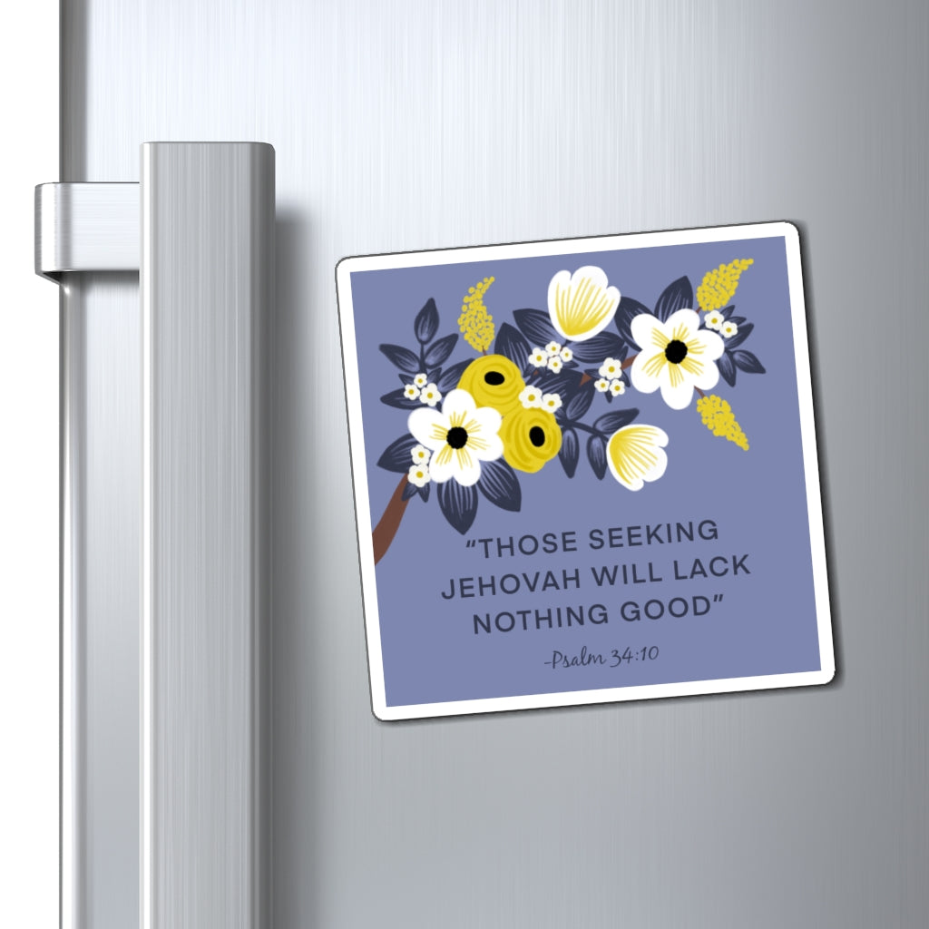Those Seeking Jehovah Will Lack Nothing Good -Psalm 34:10 Magnets (English)