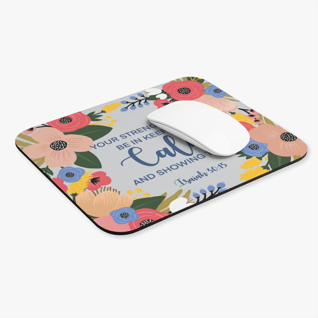 Your Strength Will Be in Keeping Calm and Showing Trust Mouse pad (English)