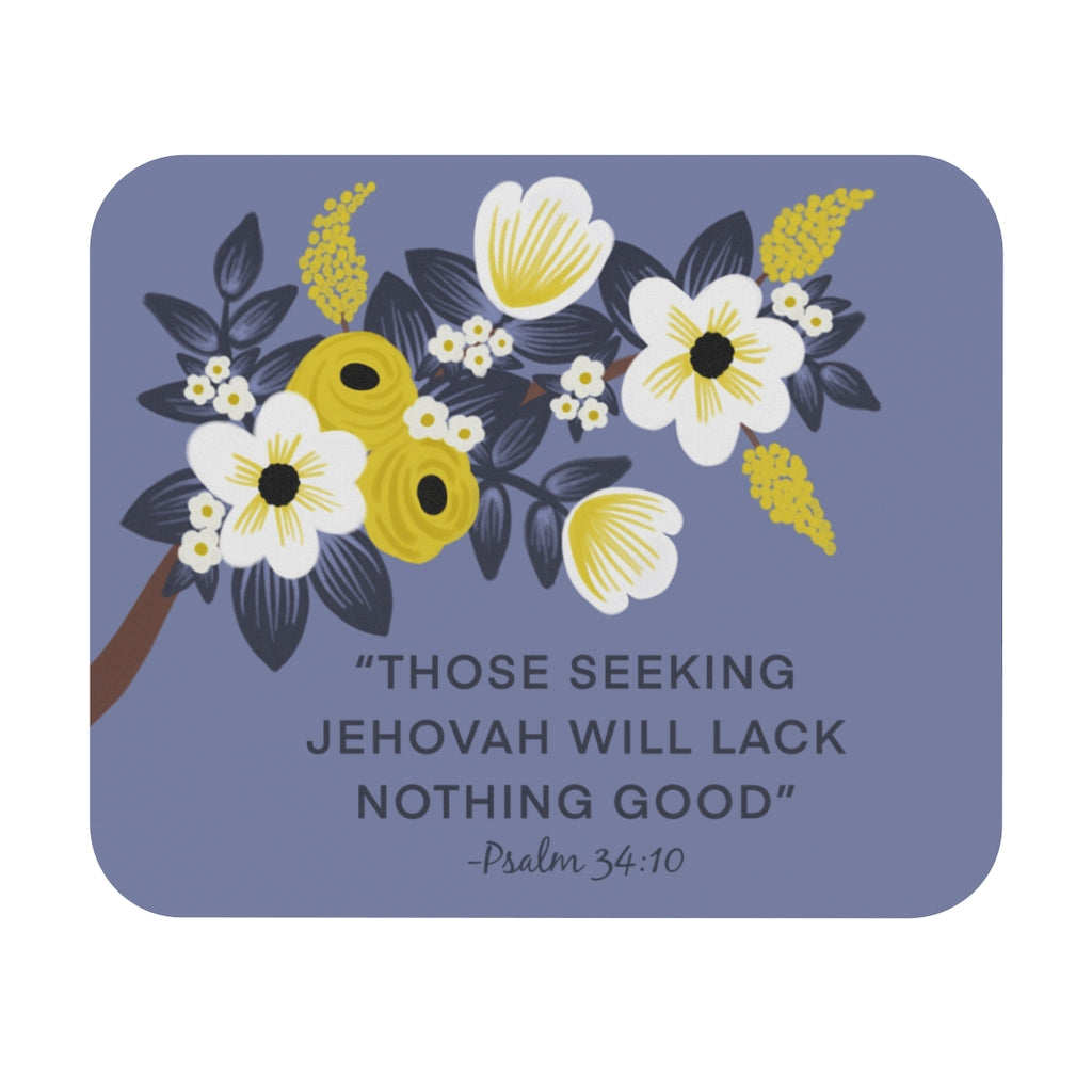 Those Seeking Jehovah Will Lack Nothing Good -Psalm 34:10 Mouse Pad (English)