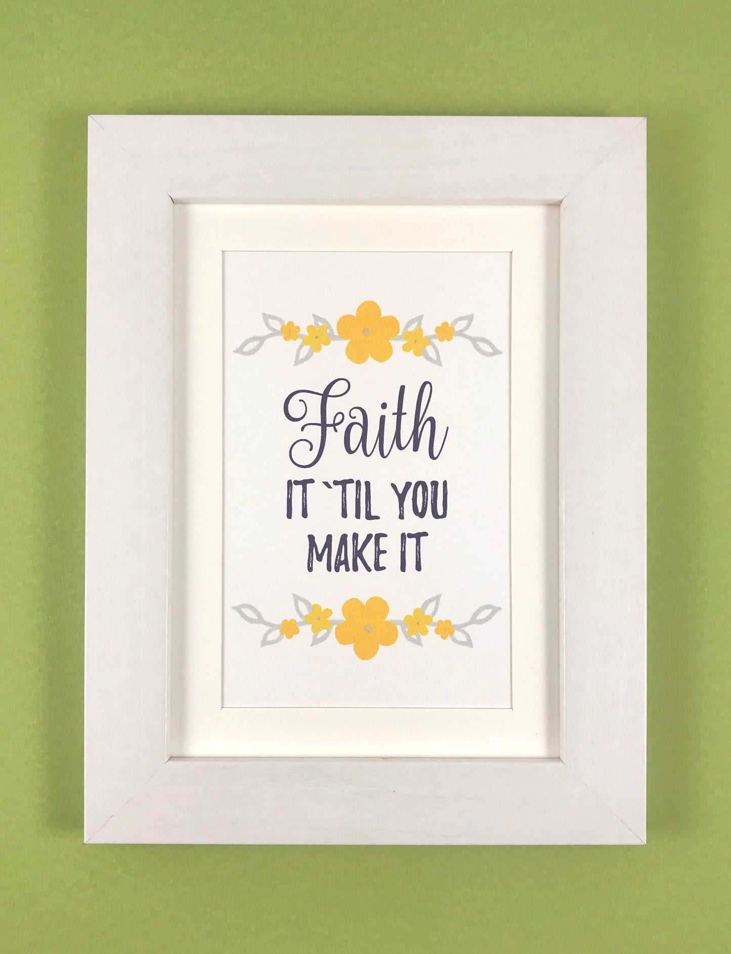 Faith it til you make it Framed Print JW Encouragement Gift by Olive Branch Design Studio 